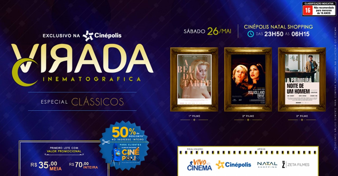 Cinépolis apresenta clássicos do cinema em Natal na Virada Cinematográfica Cinépolis apresenta clássicos do cinema em Natal na Virada Cinematográfica
