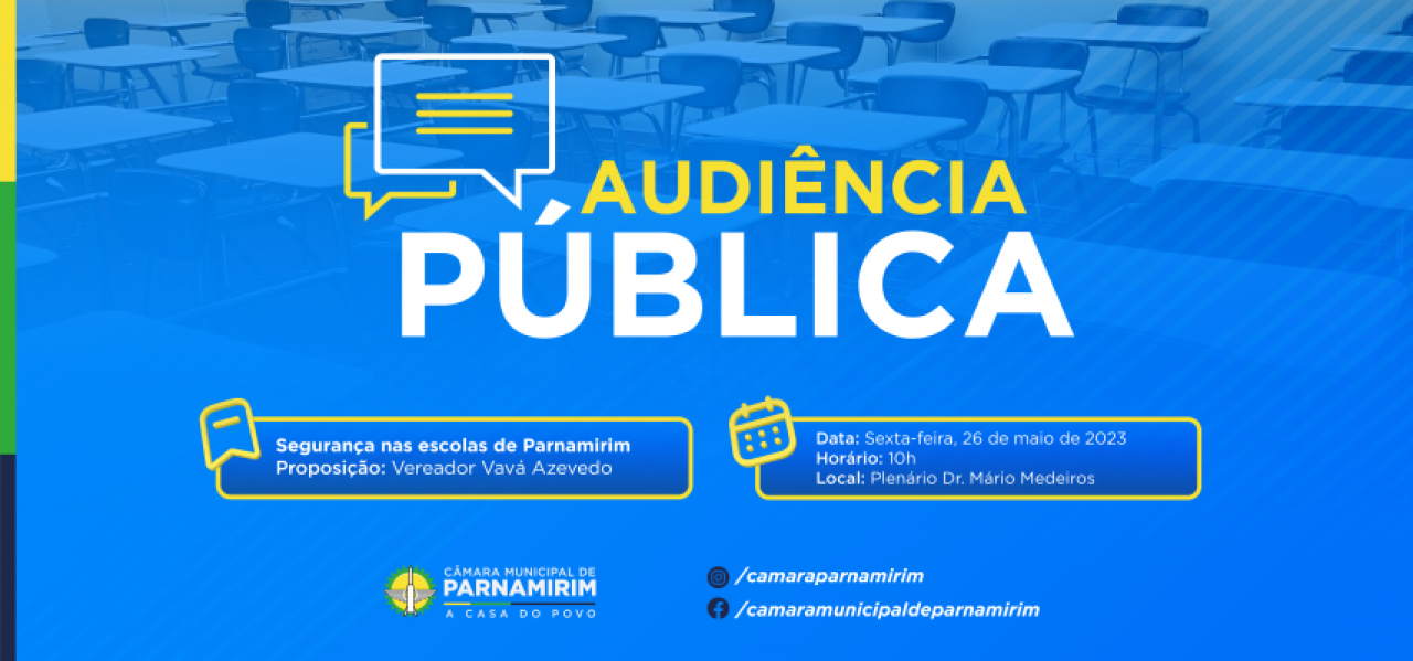 Segurança nas Escolas de Parnamirim será tema de Audiência Pública na Câmara, nesta sexta-feira (26)