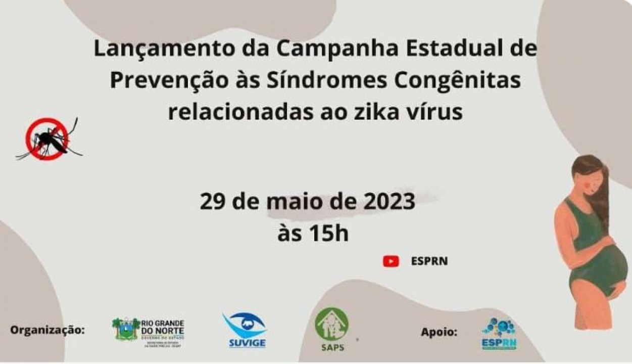 Sesap lança hoje (29) Campanha de Prevenção às Síndromes Congênitas relacionadas ao Zika Vírus