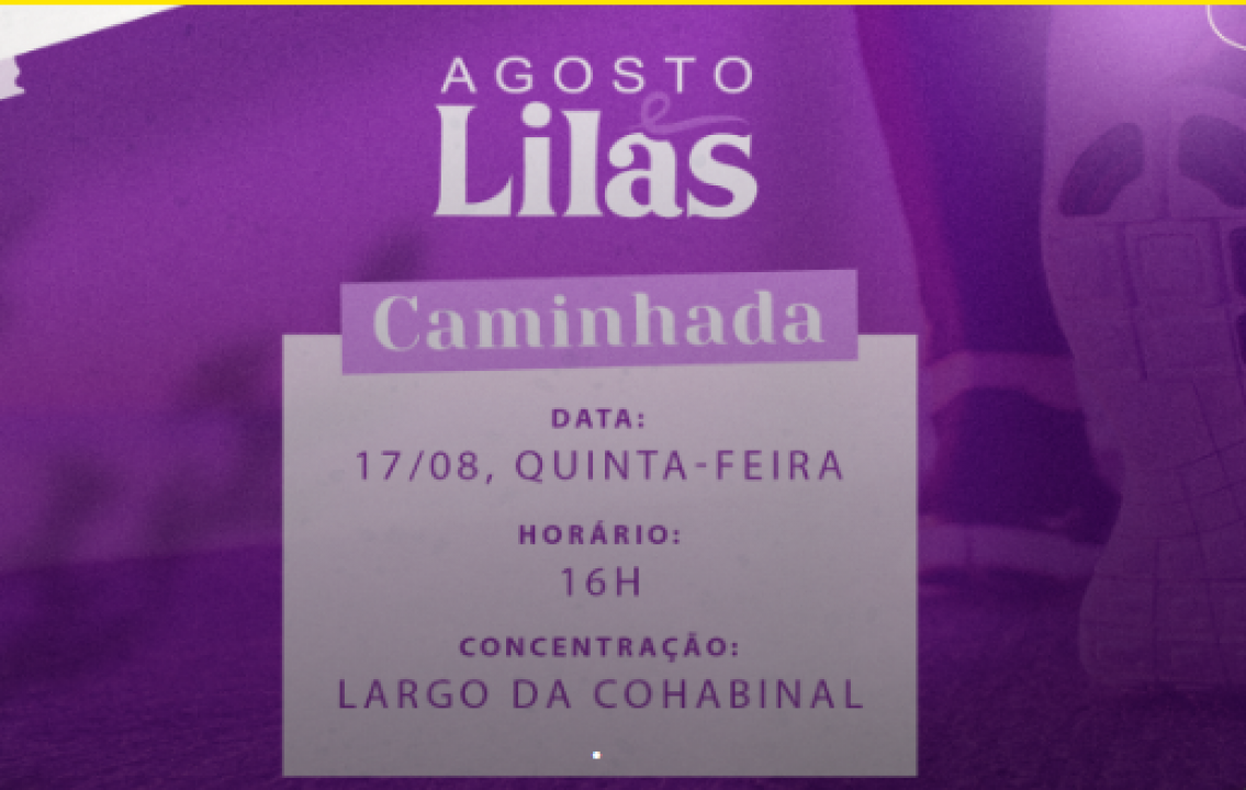 Câmara de Parnamirim realiza caminhada alusiva ao Agosto Lilás nesta quinta-feira (17), no Largo da Cohabinal