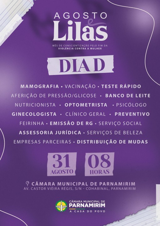 Dia D encerra ações do Agosto Lilás; inciativa da Câmara Municipal proporciona diversos serviços para mulheres em Parnamirim, nesta quinta-feira (31) 