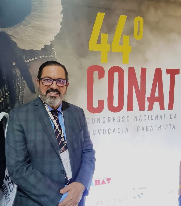 Dr. Luiz Gomes, advogado trabalhista do RN participa do 44° CONAT que acontece na Bahia