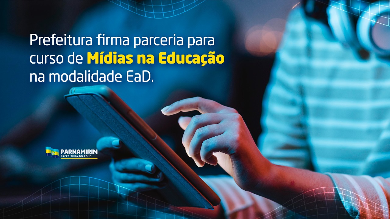 Prefeitura firma parceria para curso de Mídias na Educação na modalidade EaD